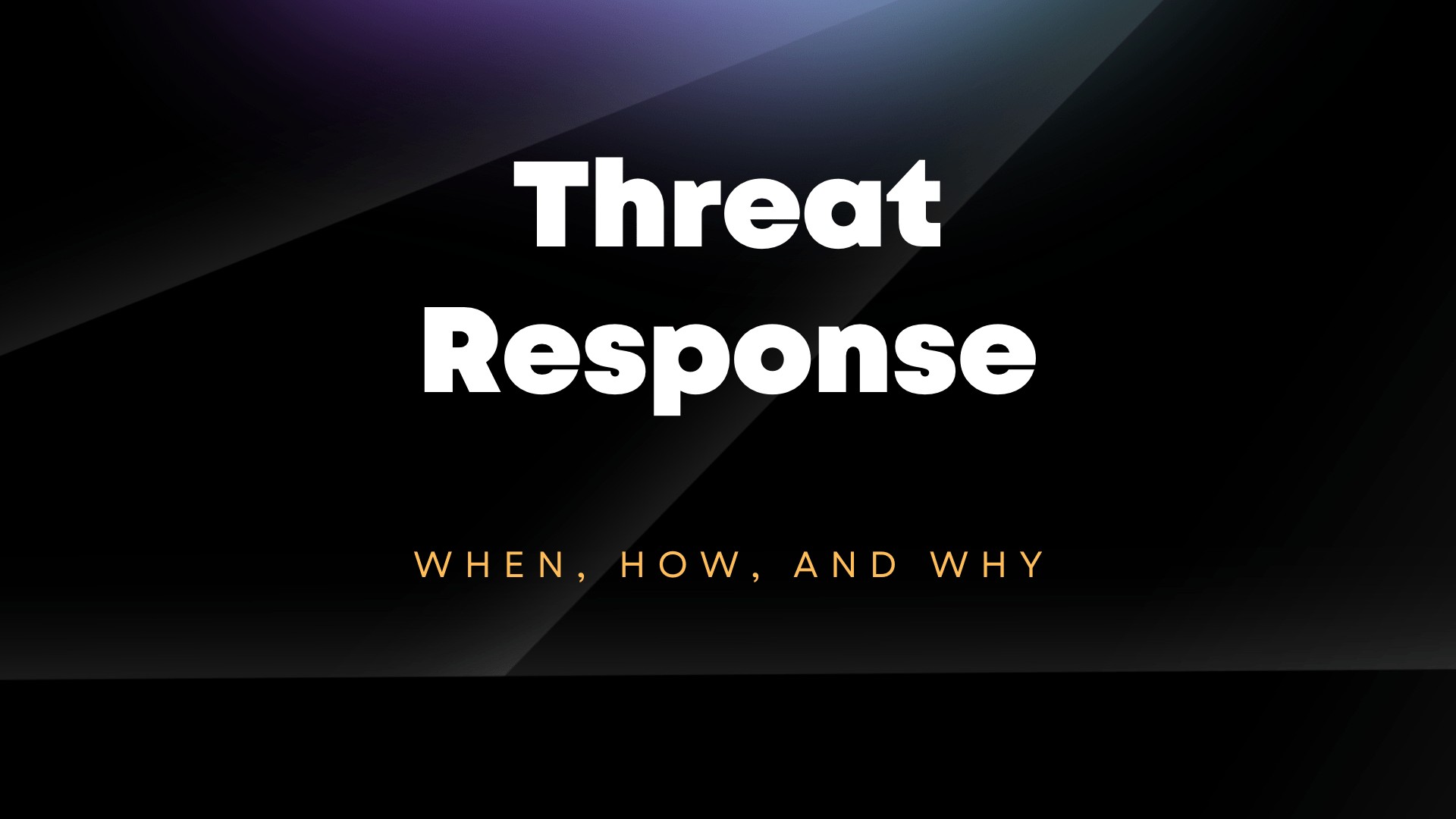 threat response