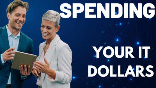 Where Should You Spend Your IT Dollars?