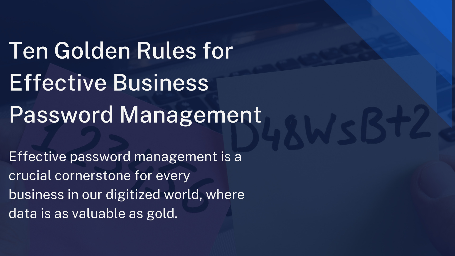 Ten Golden Rules for Effective Business Password Management