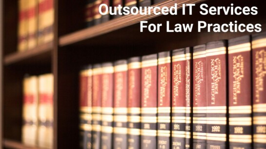 Who Provides Outsourced IT Services to Legal Practices Across Raleigh